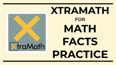 xramest|Use XtraMath to Help Students Learn Math Facts